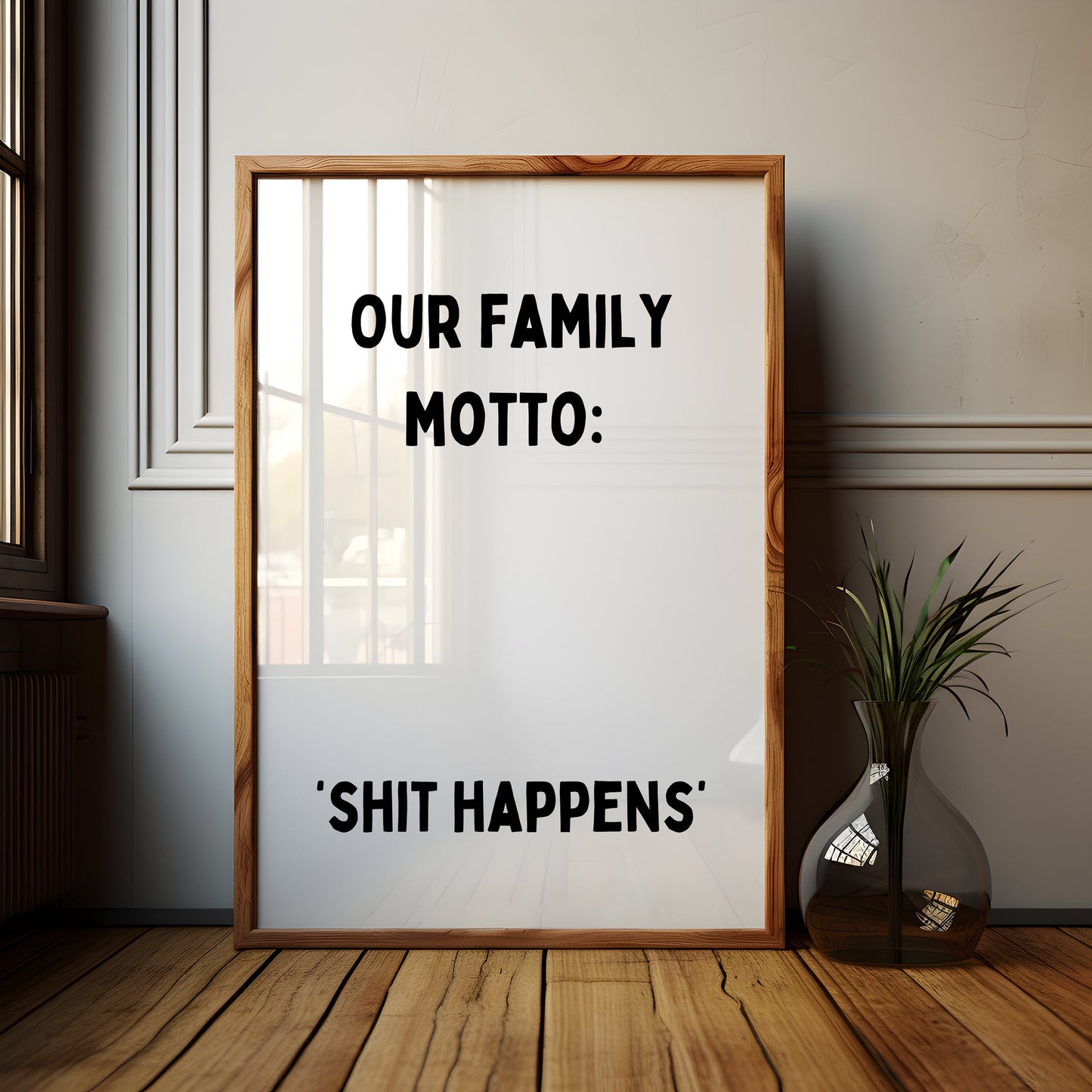 Our family motto, shit happens | Home prints | Funny prints | Quotes