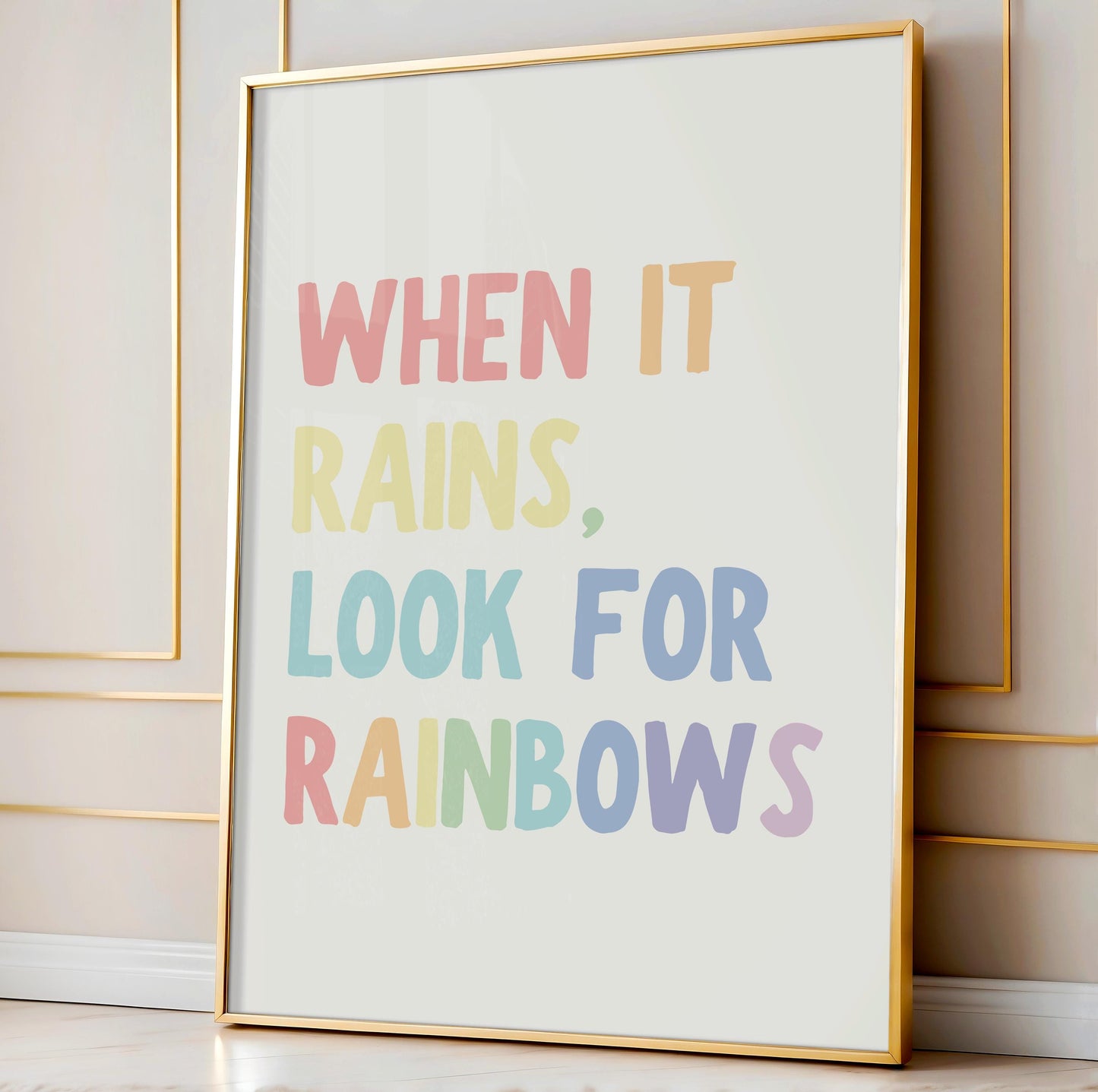 When it rains, look for rainbows | UNFRAMED PRINT