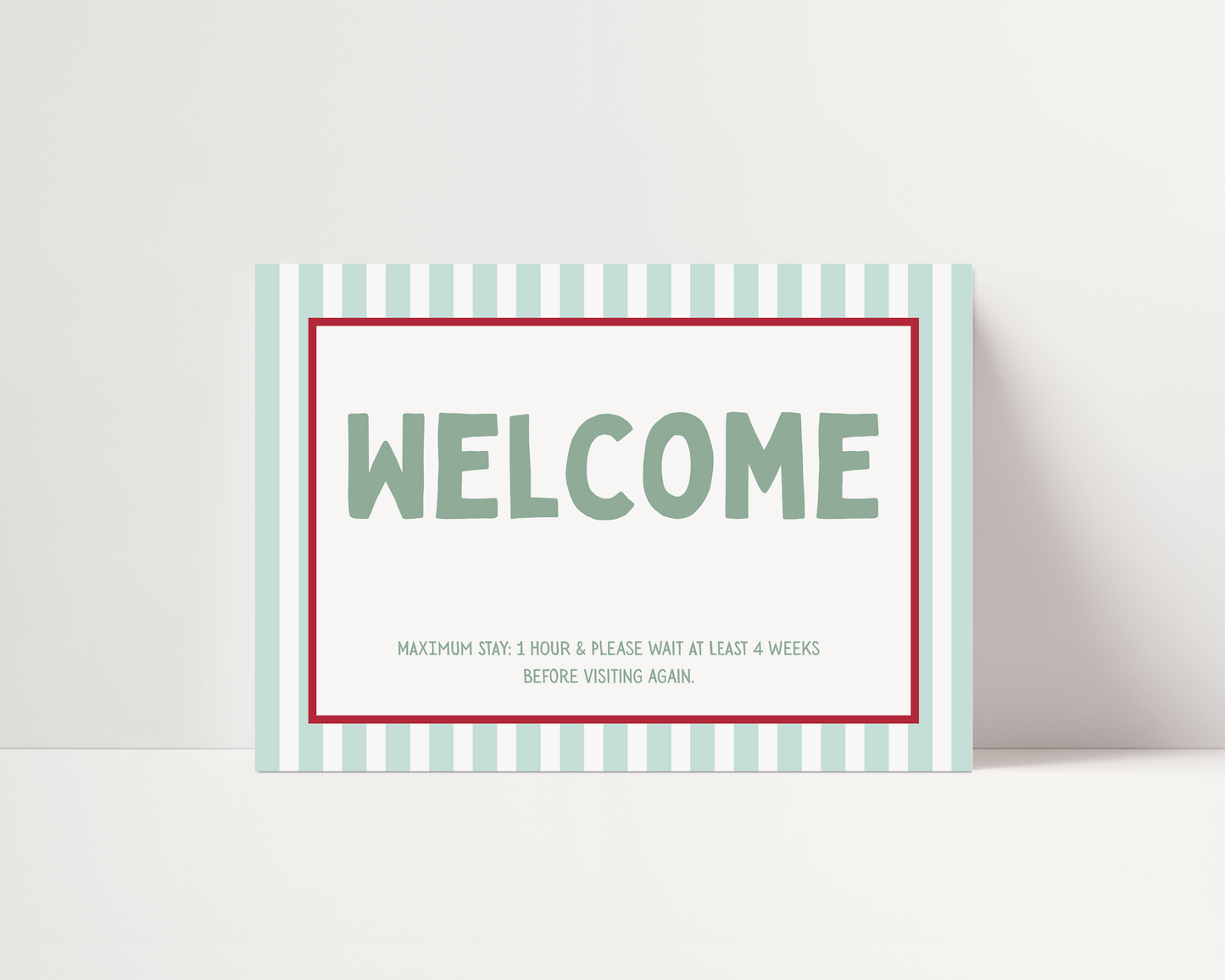 Welcome: Maximum stay 1 hour | UNFRAMED PRINT