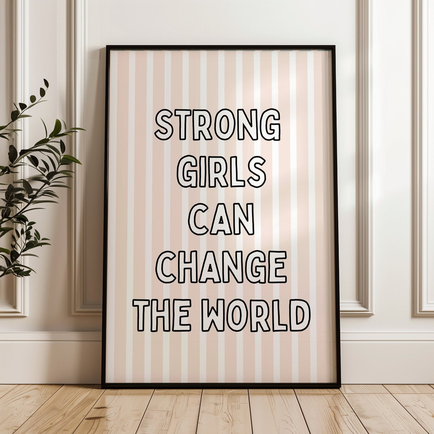 Strong Girls can change the world | UNFRAMED PRINT