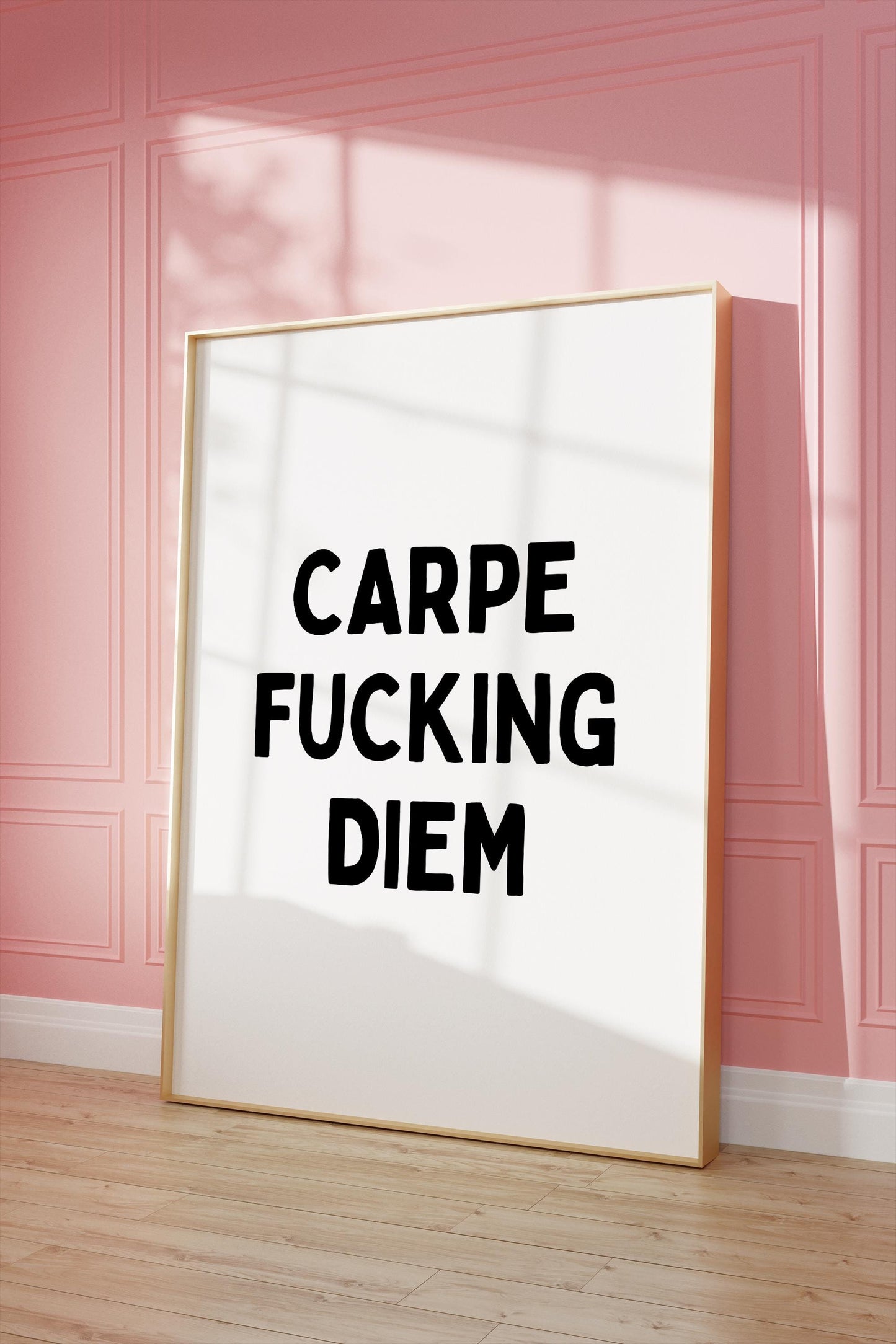 Carpe Fucking Diem | UNFRAMED PRINT
