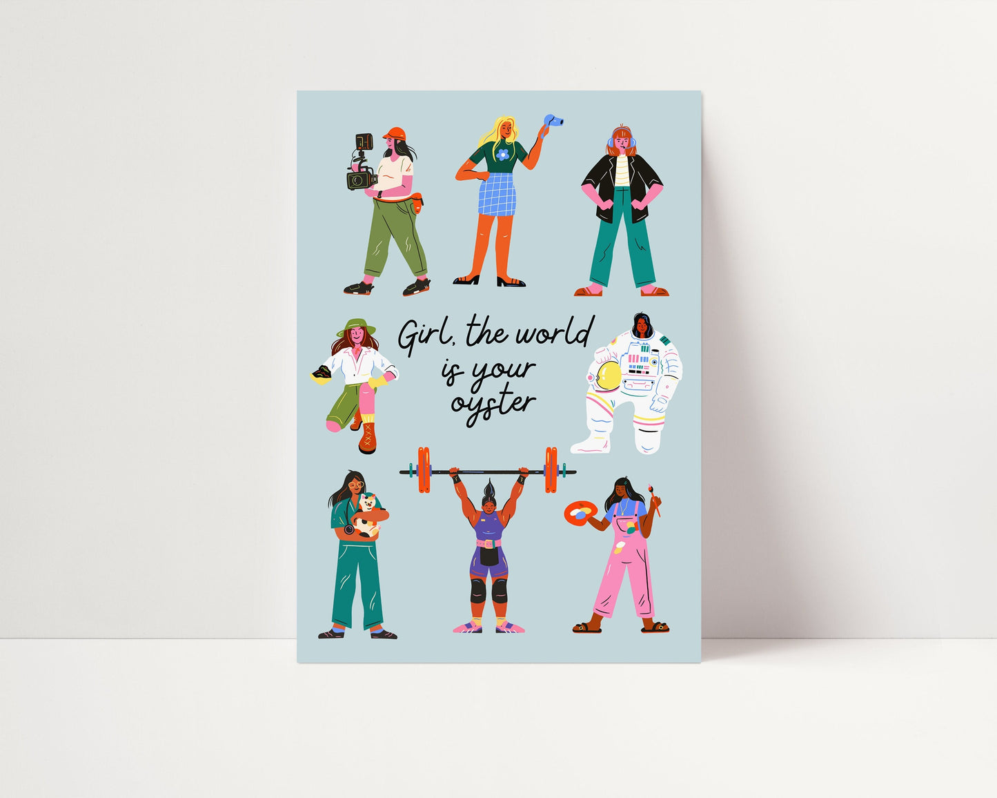 Girls The World is Your Oyster | UNFRAMED PRINT