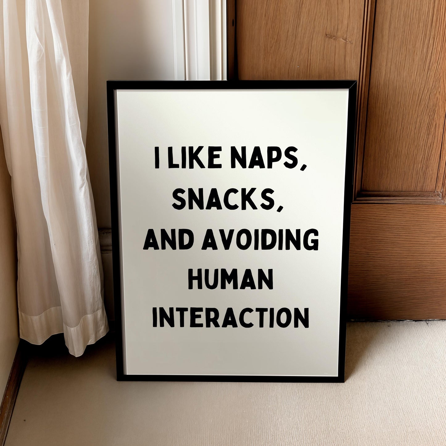 I like naps, snacks and avoiding human interaction | Home prints | Funny prints | Quotes