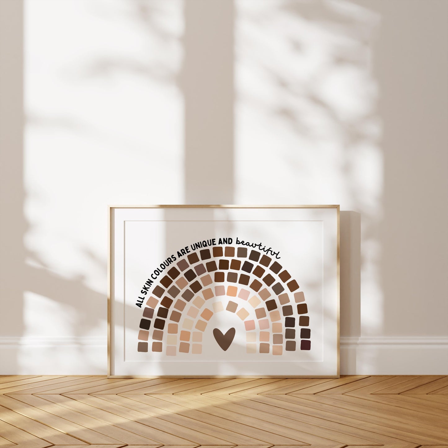 All Skin Colours are Beautiful | UNFRAMED PRINT