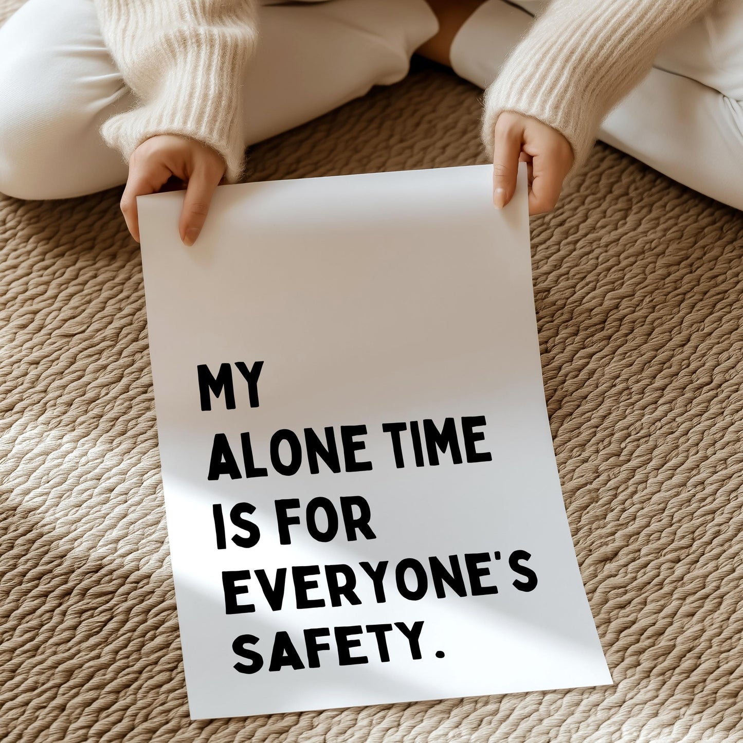 My alone time is for everyone's safety | UNFRAMED PRINT
