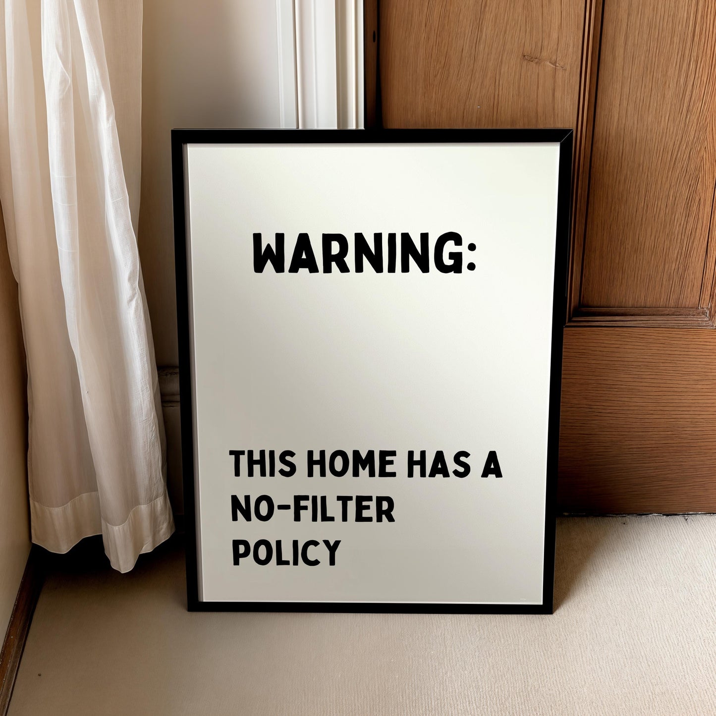 Warning: This home has a no-filter policy | Home prints | Funny prints | Quotes