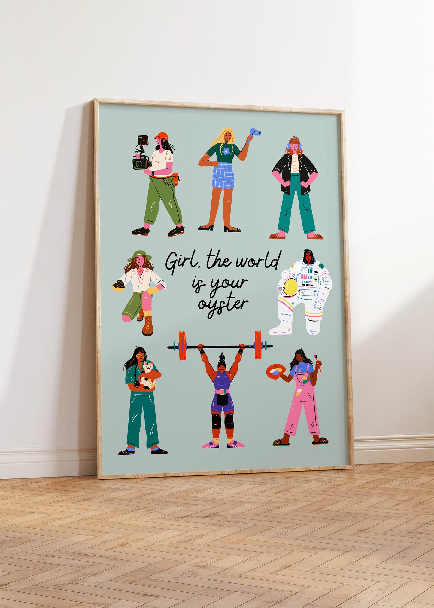 Girls The World is Your Oyster | UNFRAMED PRINT