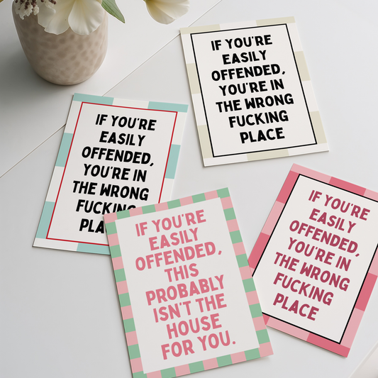 If you're easily offended, this might not be the house for you | UNFRAMED PRINT
