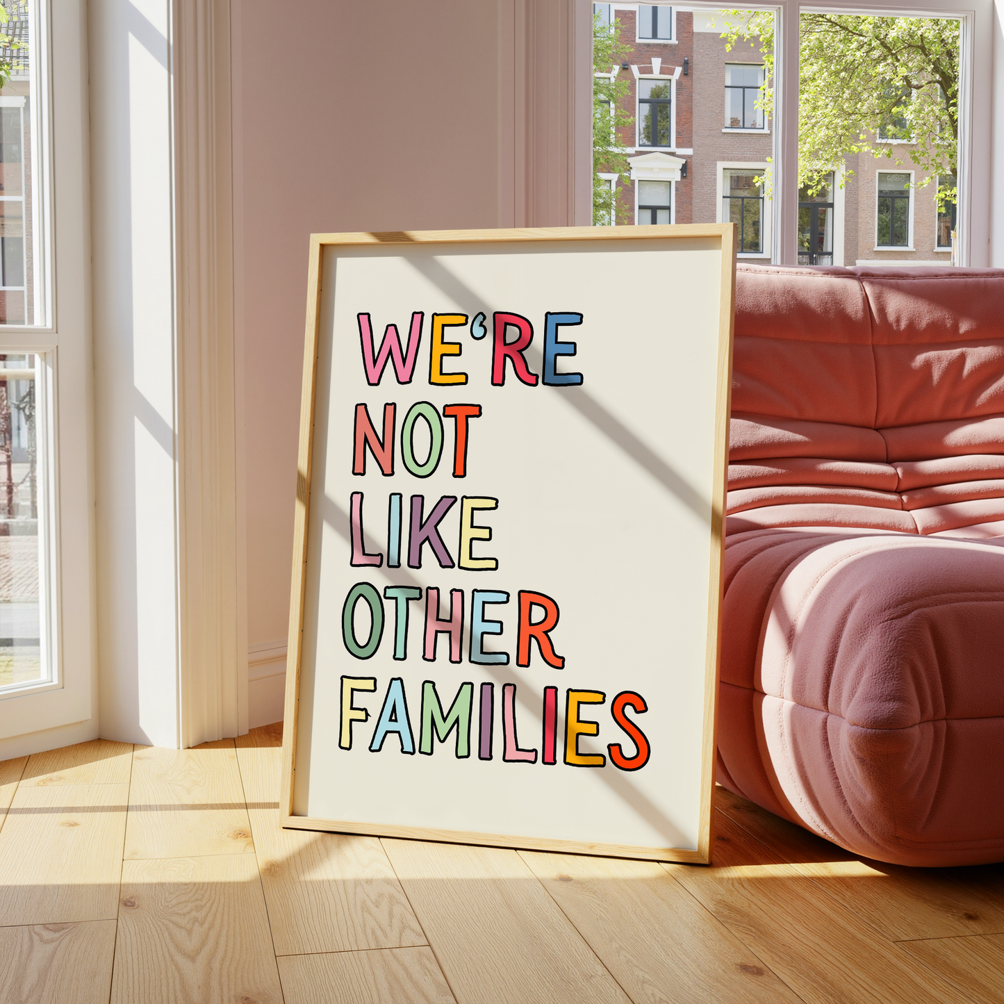 We're not like other families | UNFRAMED PRINT