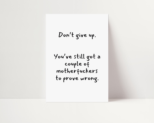 CUSTOM PRINT (Don't give up) | UNFRAMED PRINT
