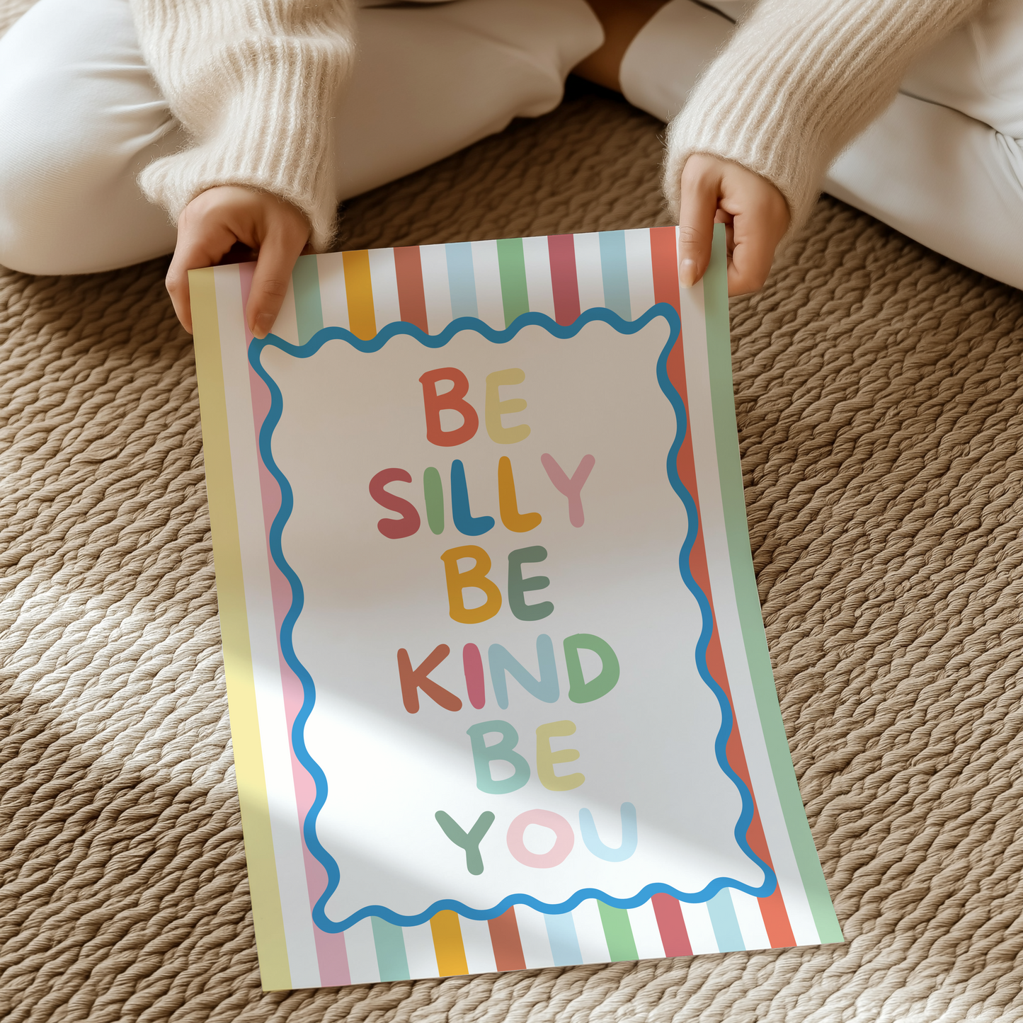 Be silly, be kind, be you | UNFRAMED PRINT