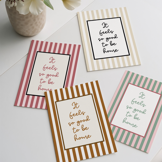 It feels so good to be home | UNFRAMED PRINT