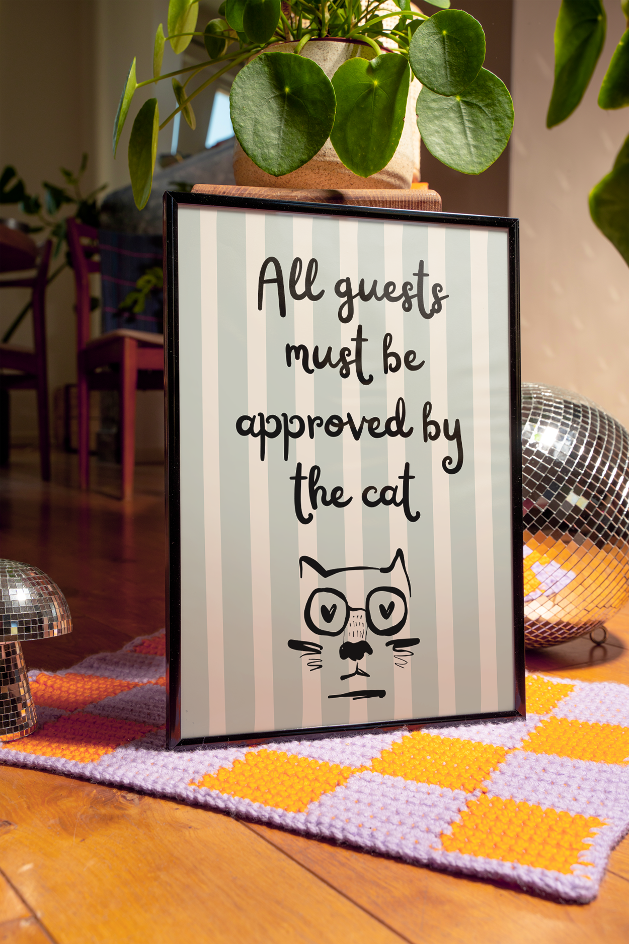 All guests must be approved by the cat | UNFRAMED PRINT