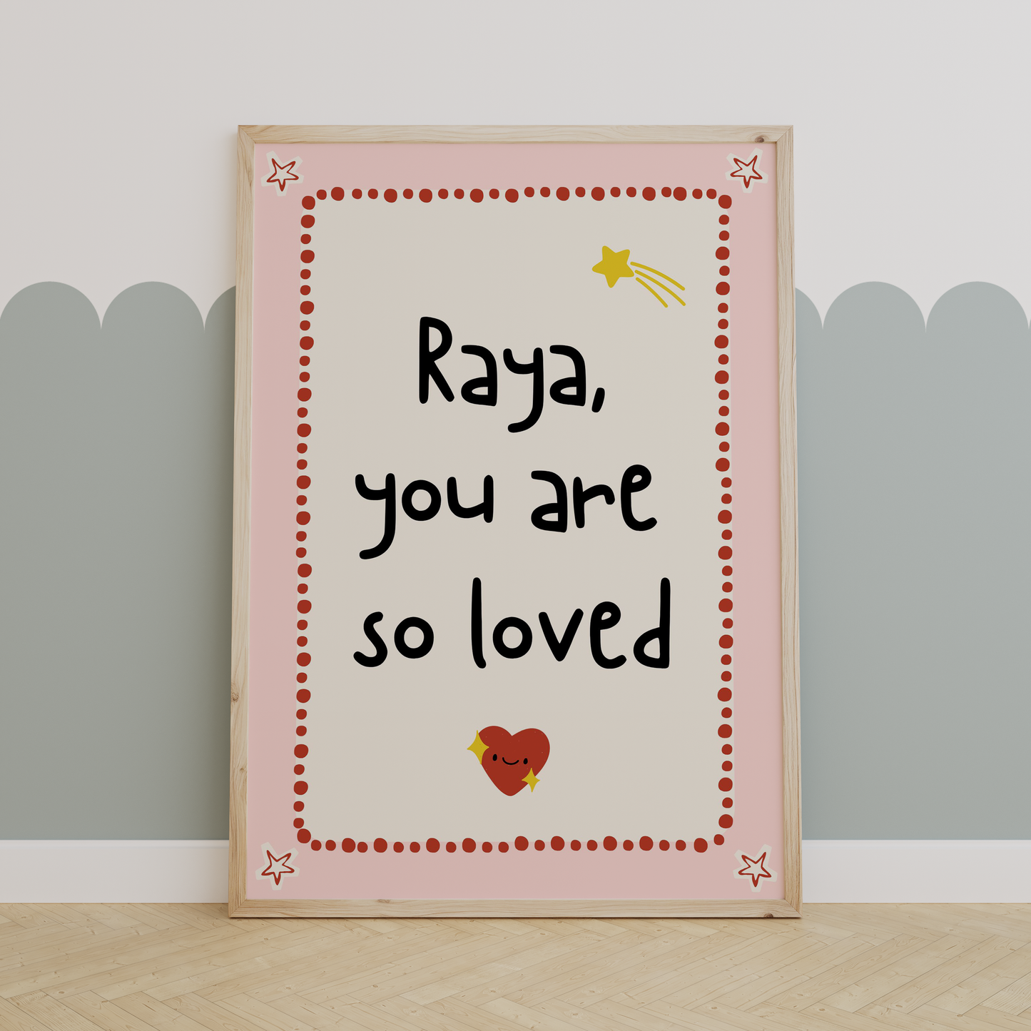 You are so loved | UNFRAMED PRINT