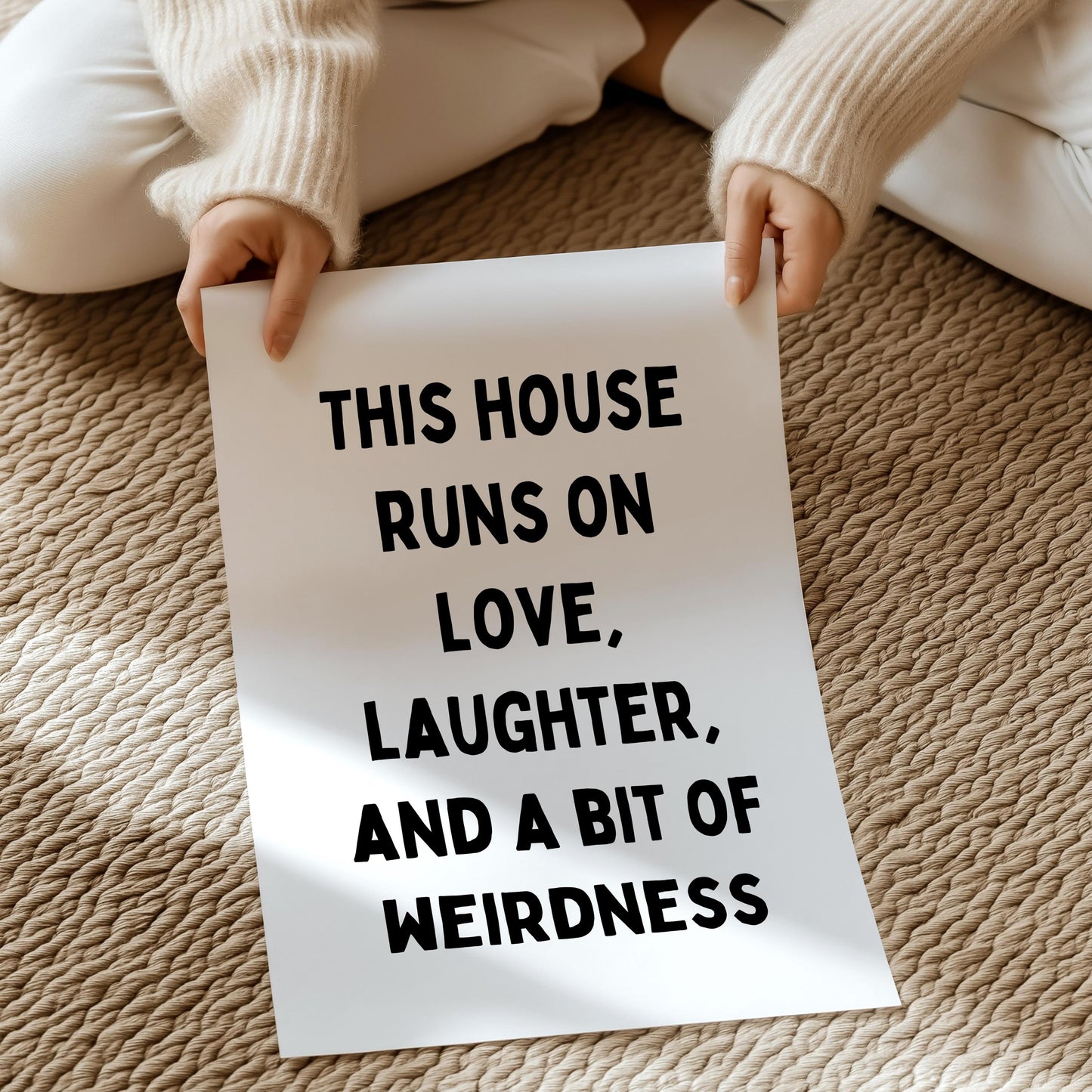 This house runs on love, laughter, and a bit of weirdness | UNFRAMED PRINT