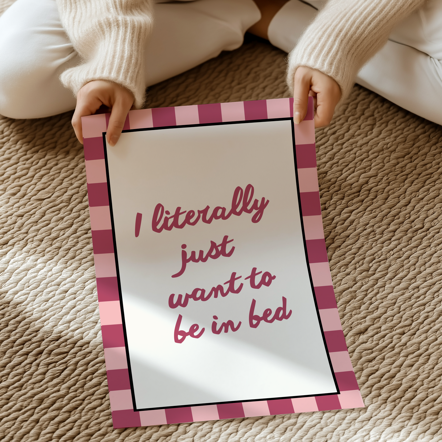 I literally just want to be in bed | UNFRAMED PRINT