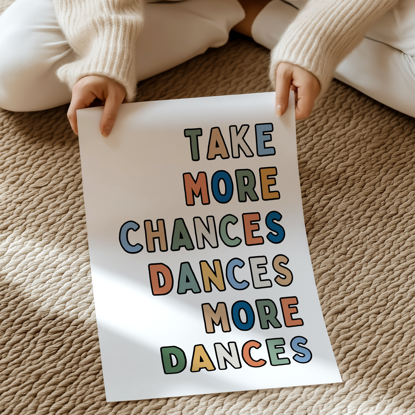 Take more chances dance more dances | UNFRAMED PRINT