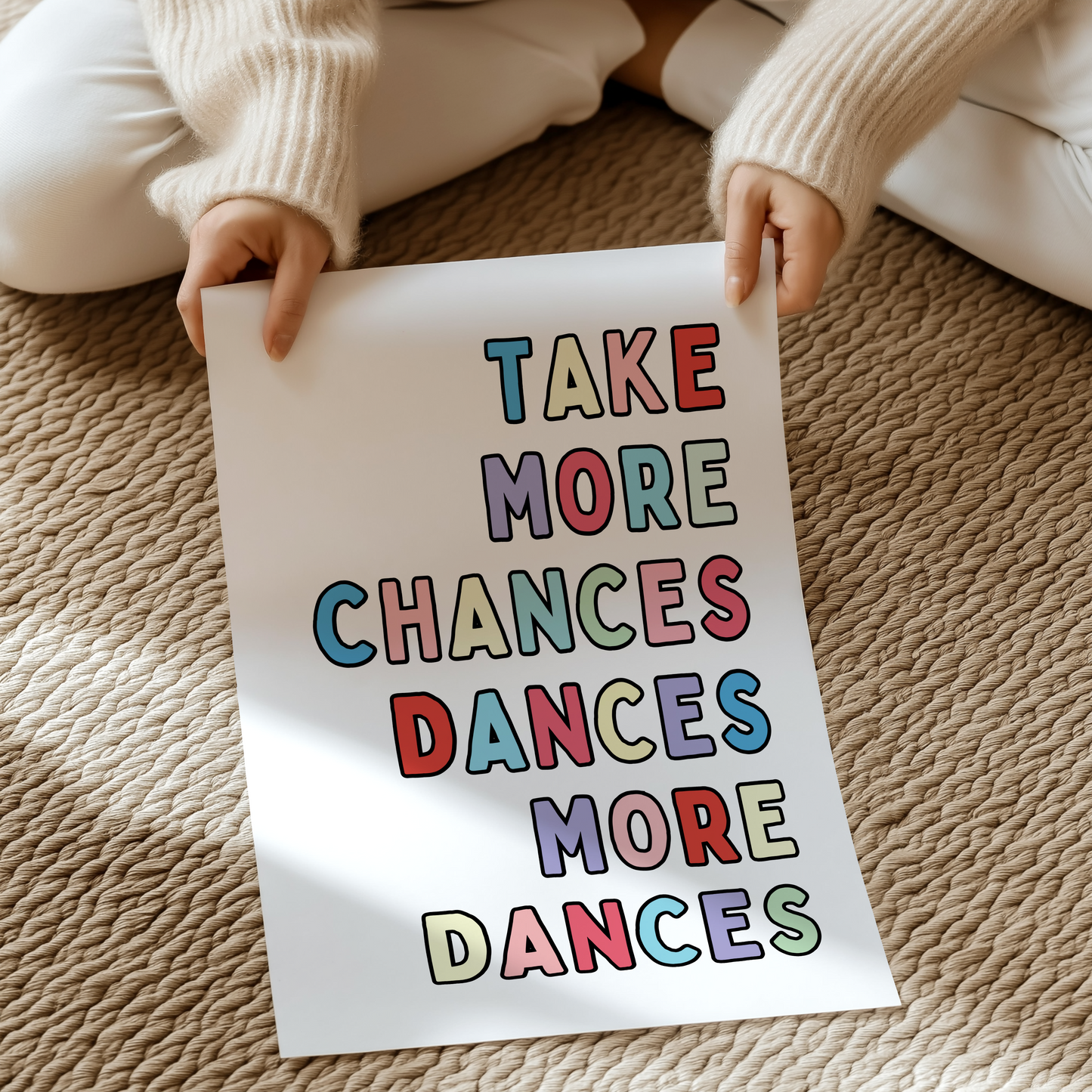 Take more chances dance more dances | UNFRAMED PRINT