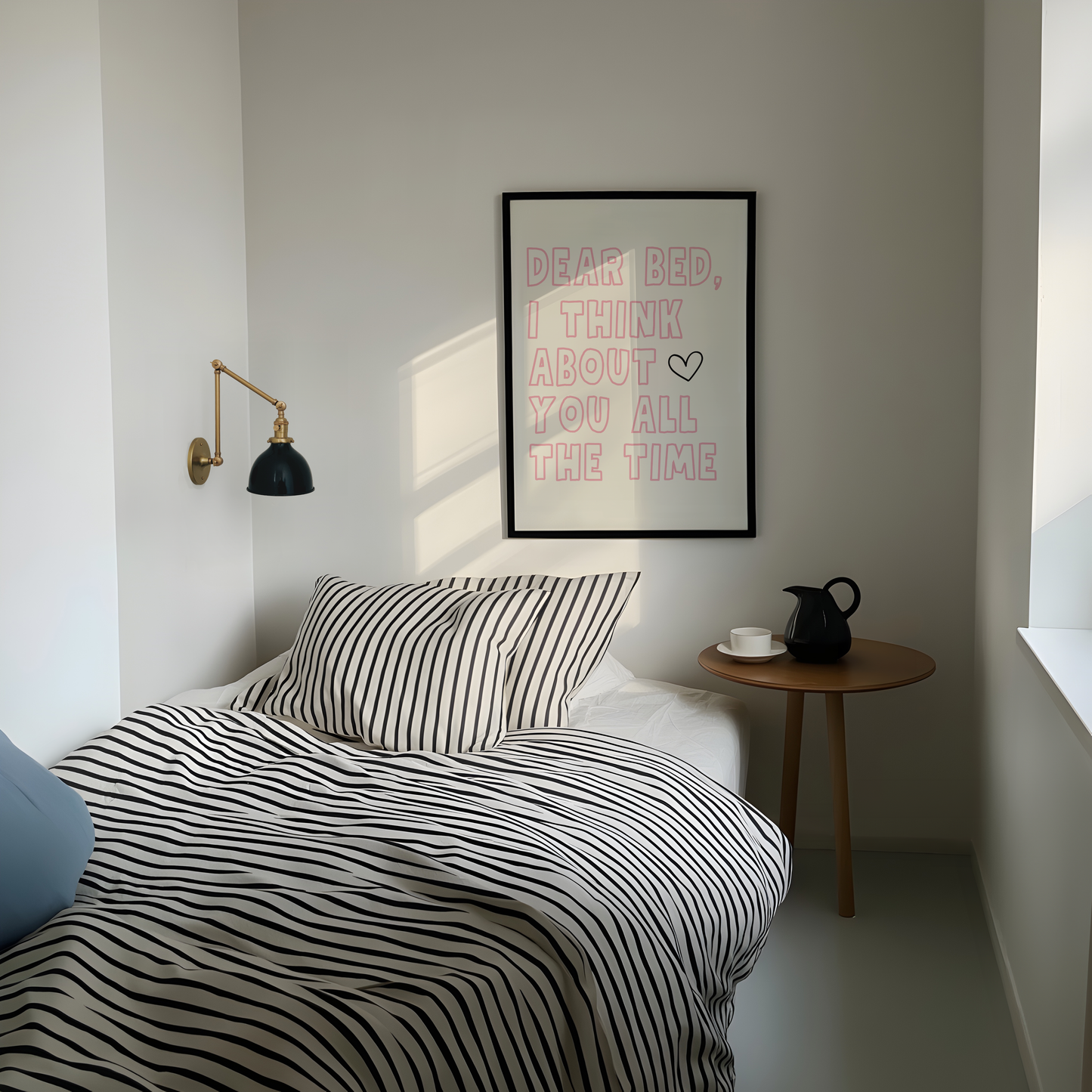 Dear bed, I think about you all the time | UNFRAMED PRINT