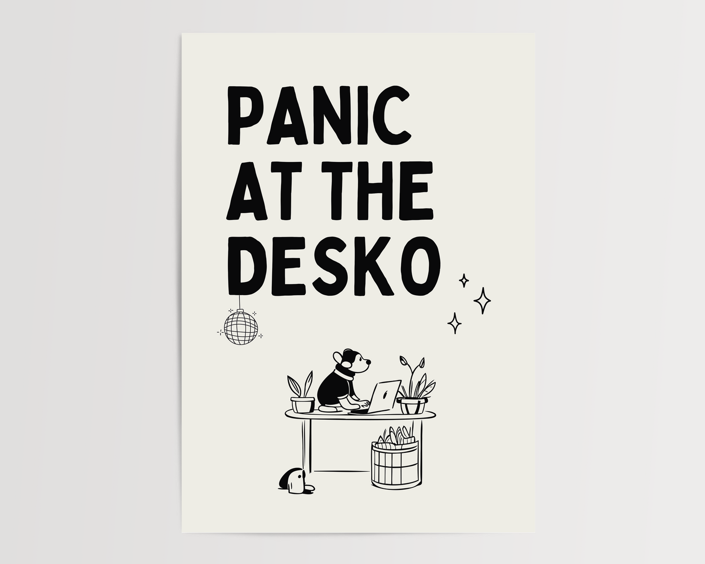 Panic at the desko | UNFRAMED PRINT