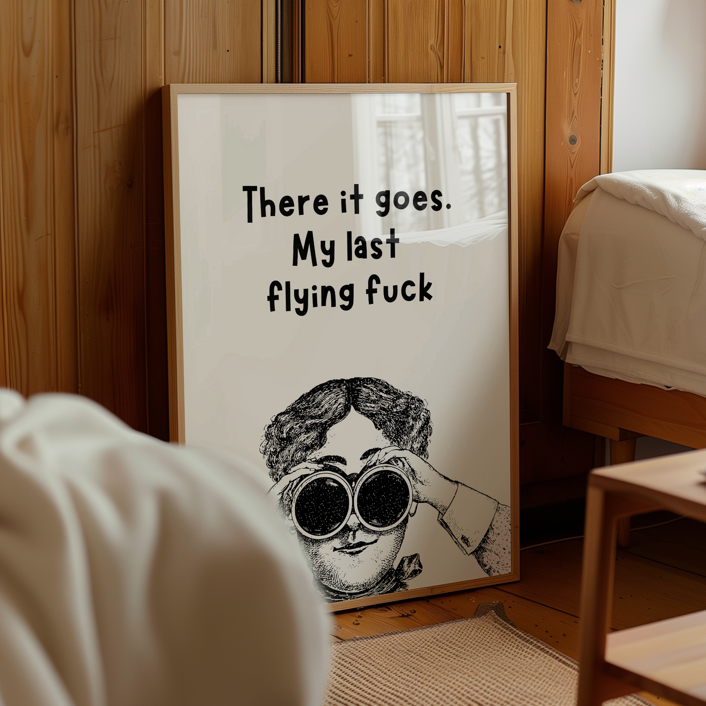 There it goes. My last flying fuck | UNFRAMED PRINT