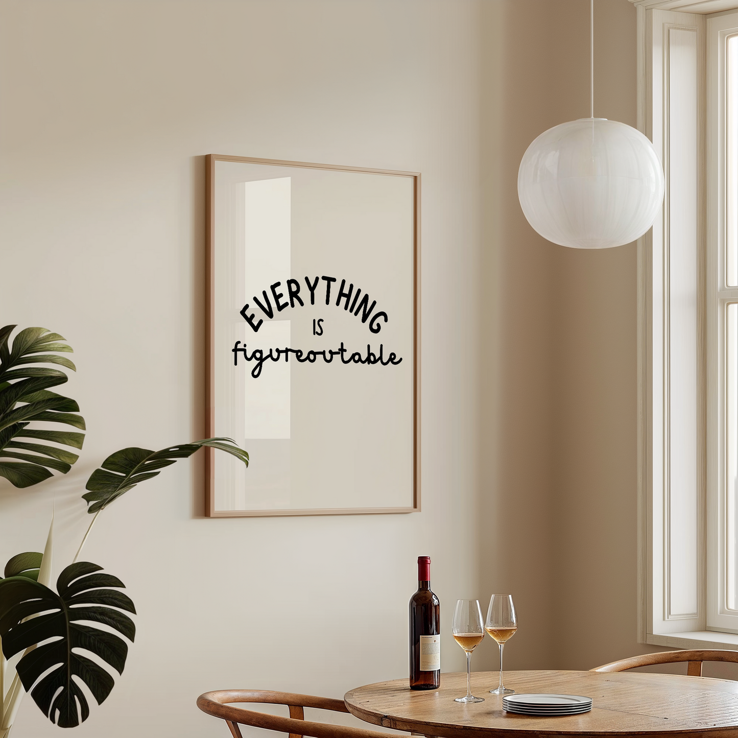Everything is figureoutable | UNFRAMED PRINT