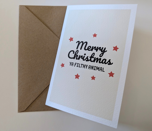 Merry Christmas ya filthy animal, greeting card