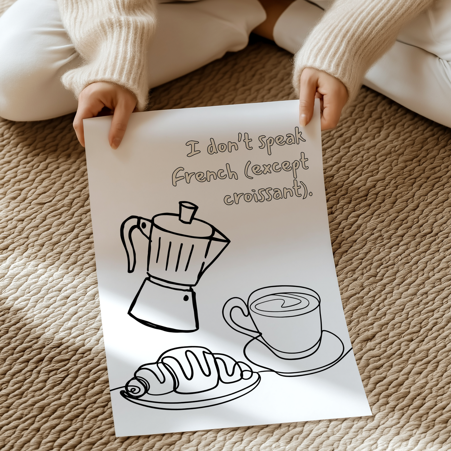 I don’t speak French (except croissant). | UNFRAMED PRINT