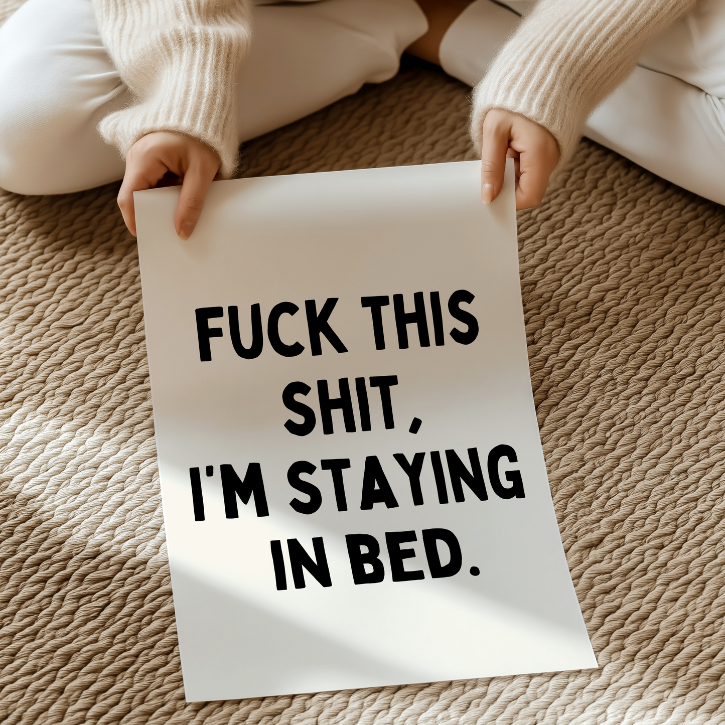 Fuck this shit I’m staying in bed | UNFRAMED PRINT