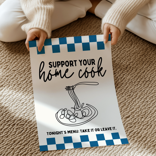 Support your home cook | UNFRAMED PRINT