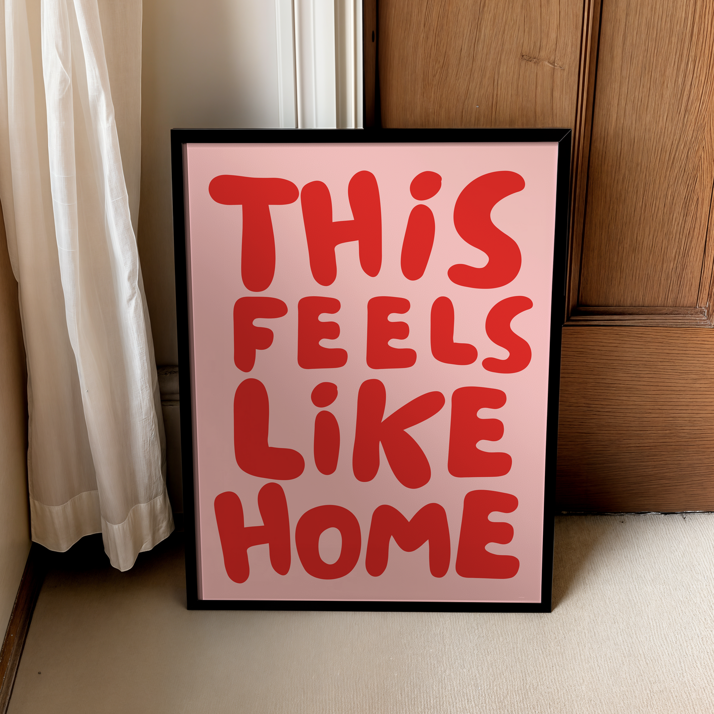This feels like home | UNFRAMED PRINT