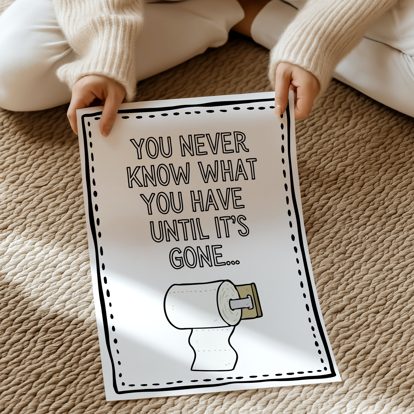 You never know what you have until it’s gone… | UNFRAMED PRINT