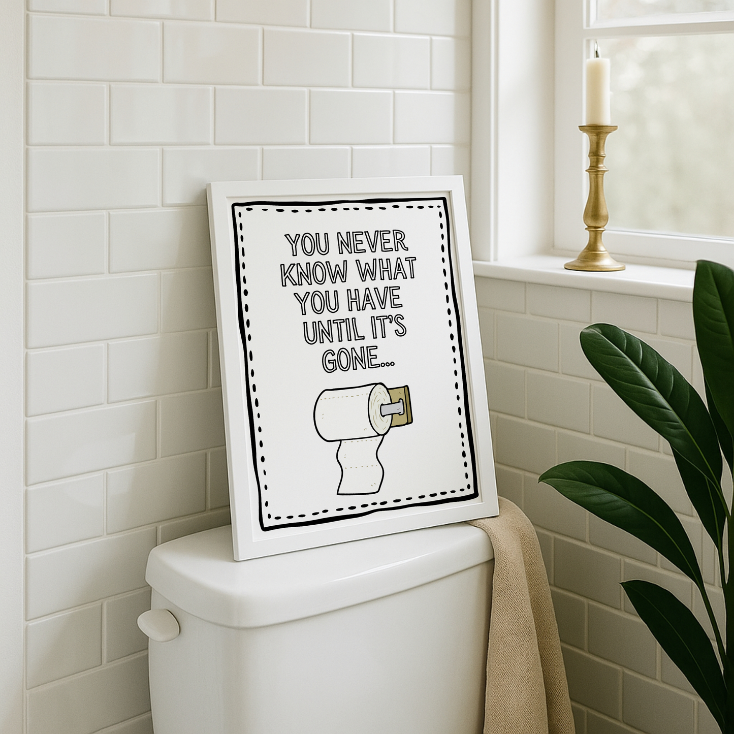 You never know what you have until it’s gone… | UNFRAMED PRINT
