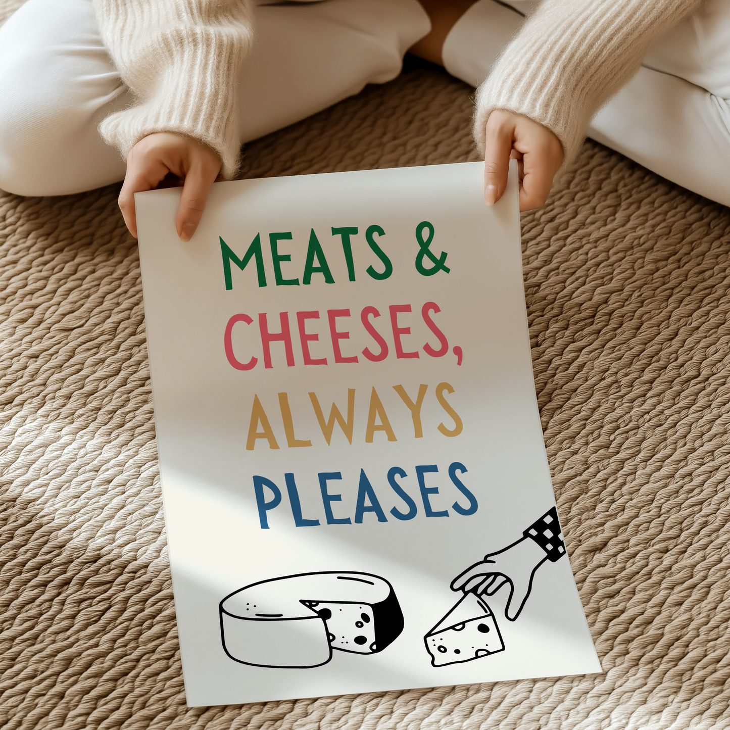 Meats & Cheeses, always pleases | UNFRAMED PRINT