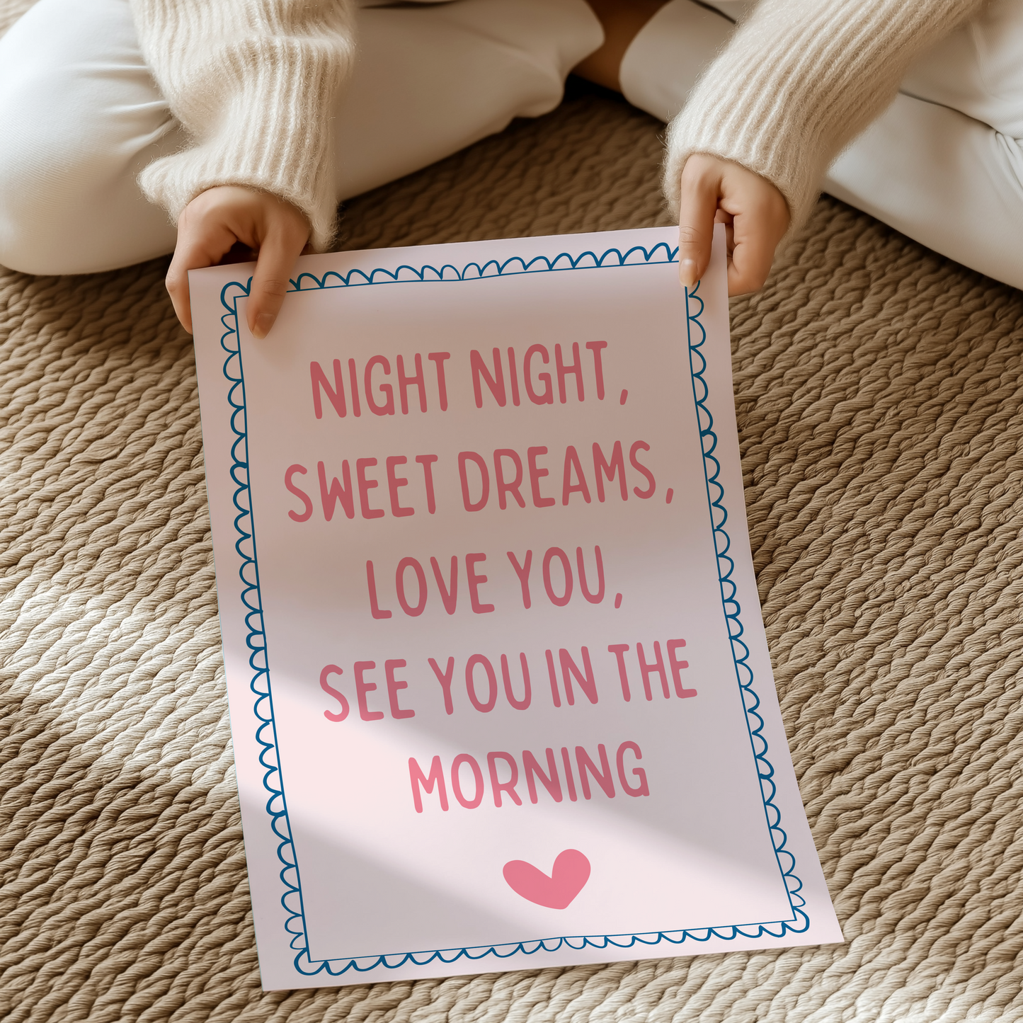 Night night, sweet dreams, love you, see you in the morning | UNFRAMED PRINT