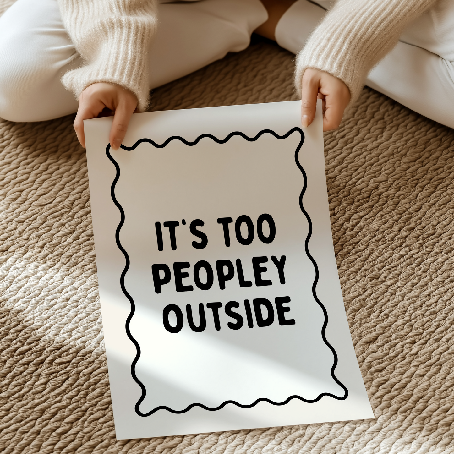 It’s too peopley outside | UNFRAMED PRINT