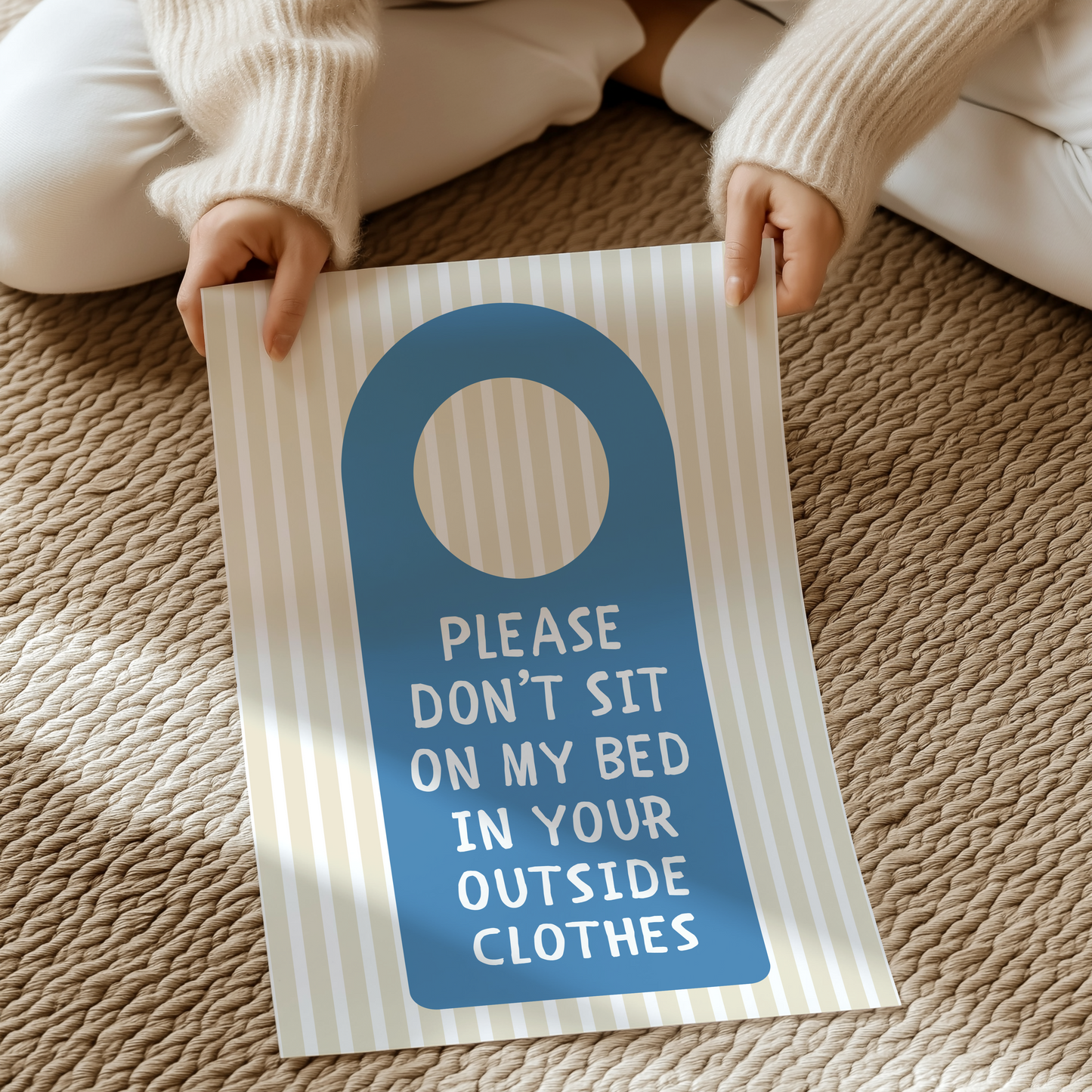 Please don't sit on my bed in your outside clothes | UNFRAMED PRINT