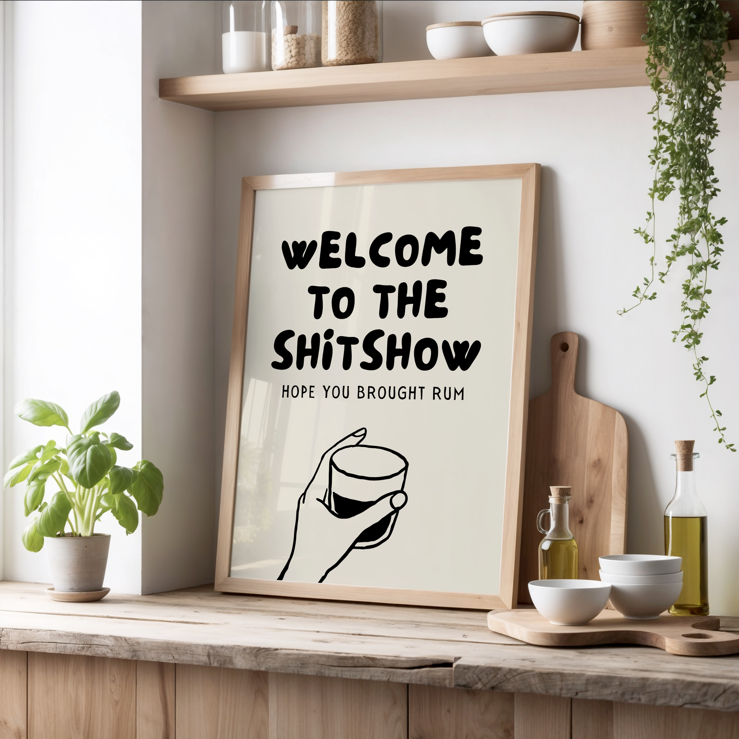 Welcome to the shitshow, hope you brought rum | UNFRAMED PRINT