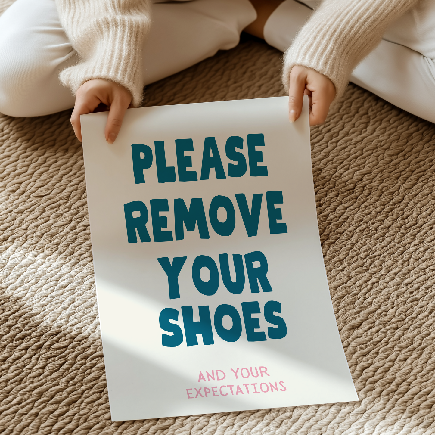Remove your shoes. And your expectations | UNFRAMED PRINT