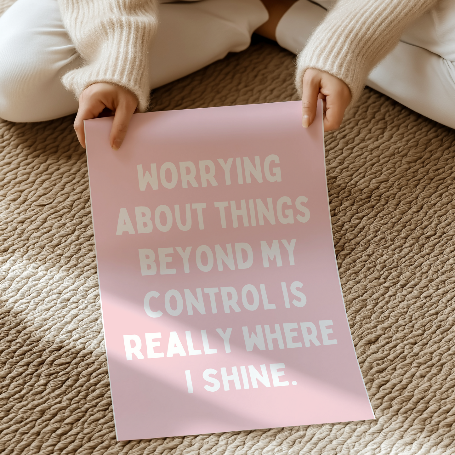 Worrying about things beyond my control is really where I shine. | UNFRAMED PRINT