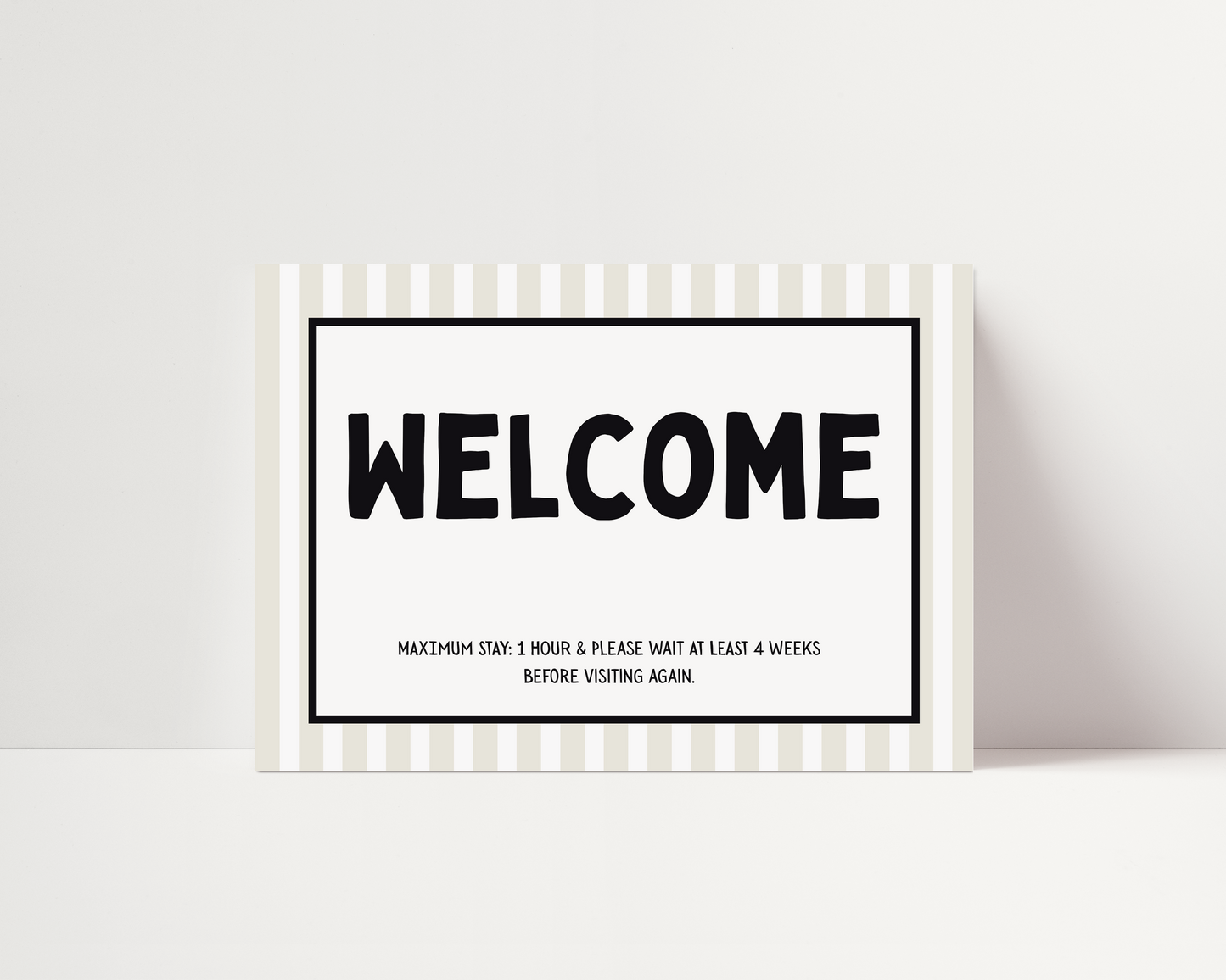 Welcome: Maximum stay 1 hour |  UNFRAMED PRINT