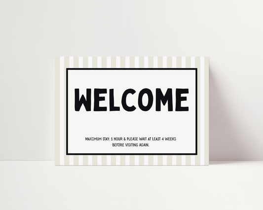Welcome: Maximum stay 1 hour |  UNFRAMED PRINT