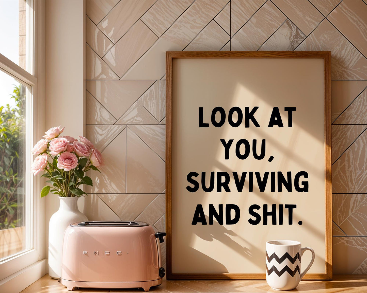 Look at you, surviving and shit. | UNFRAMED PRINT