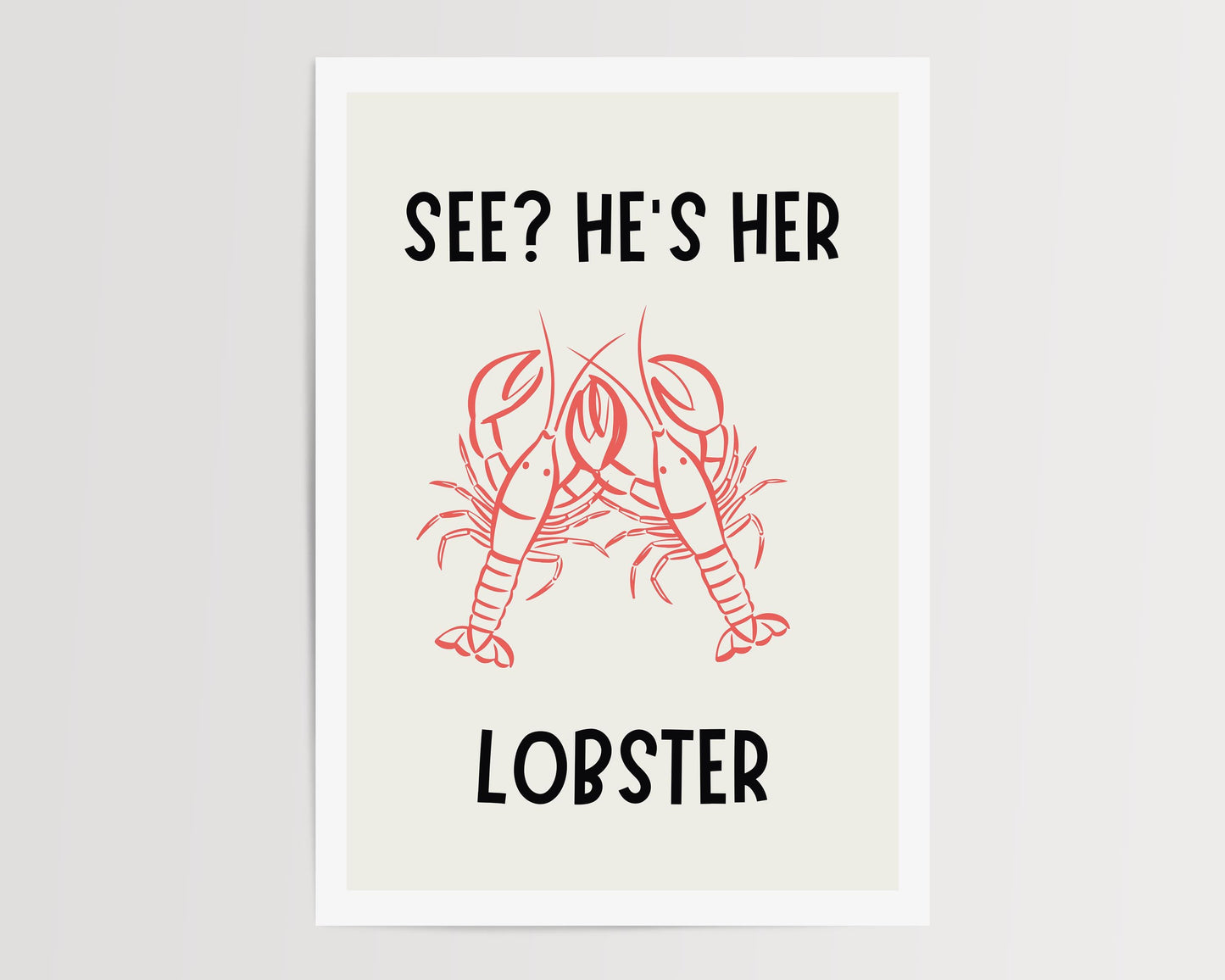 See? He's her lobster | UNFRAMED PRINT