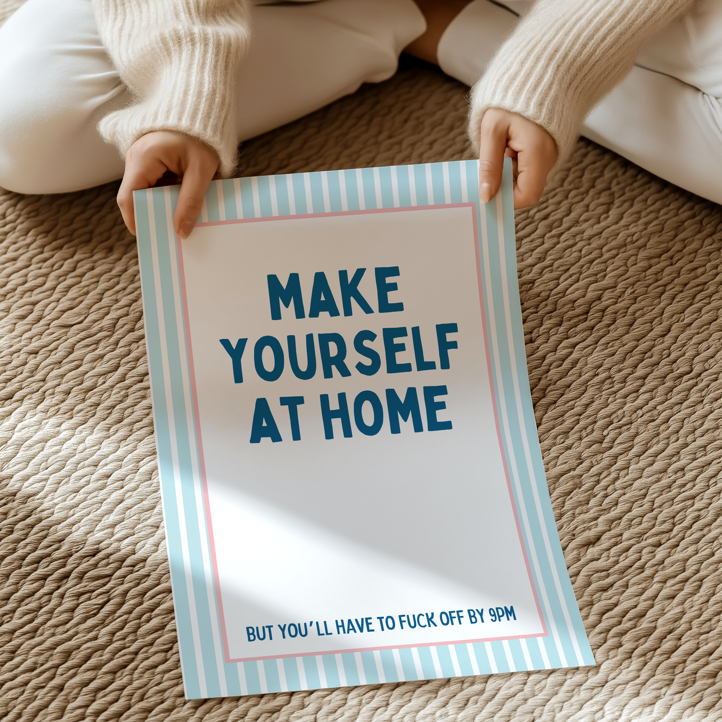 Make yourself at home | UNFRAMED PRINT