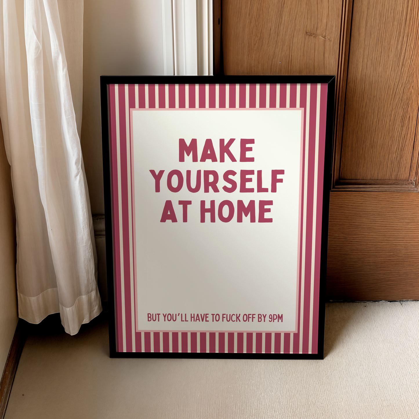 Make yourself at home | UNFRAMED PRINT