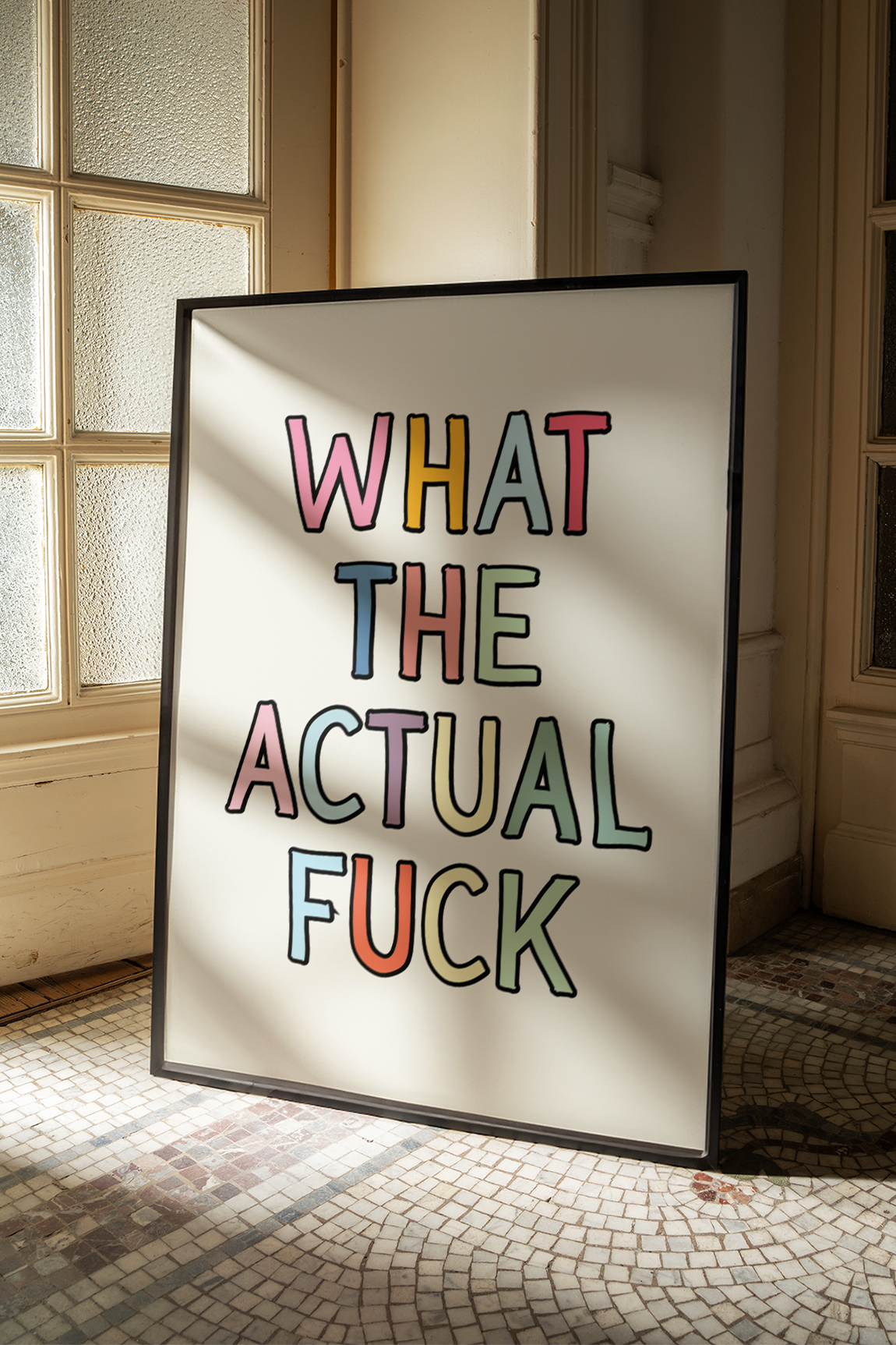 What the actual fuck |  UNFRAMED PRINT