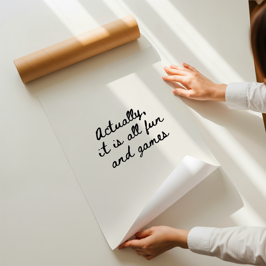 Actually, it is all fun and games | UNFRAMED PRINT