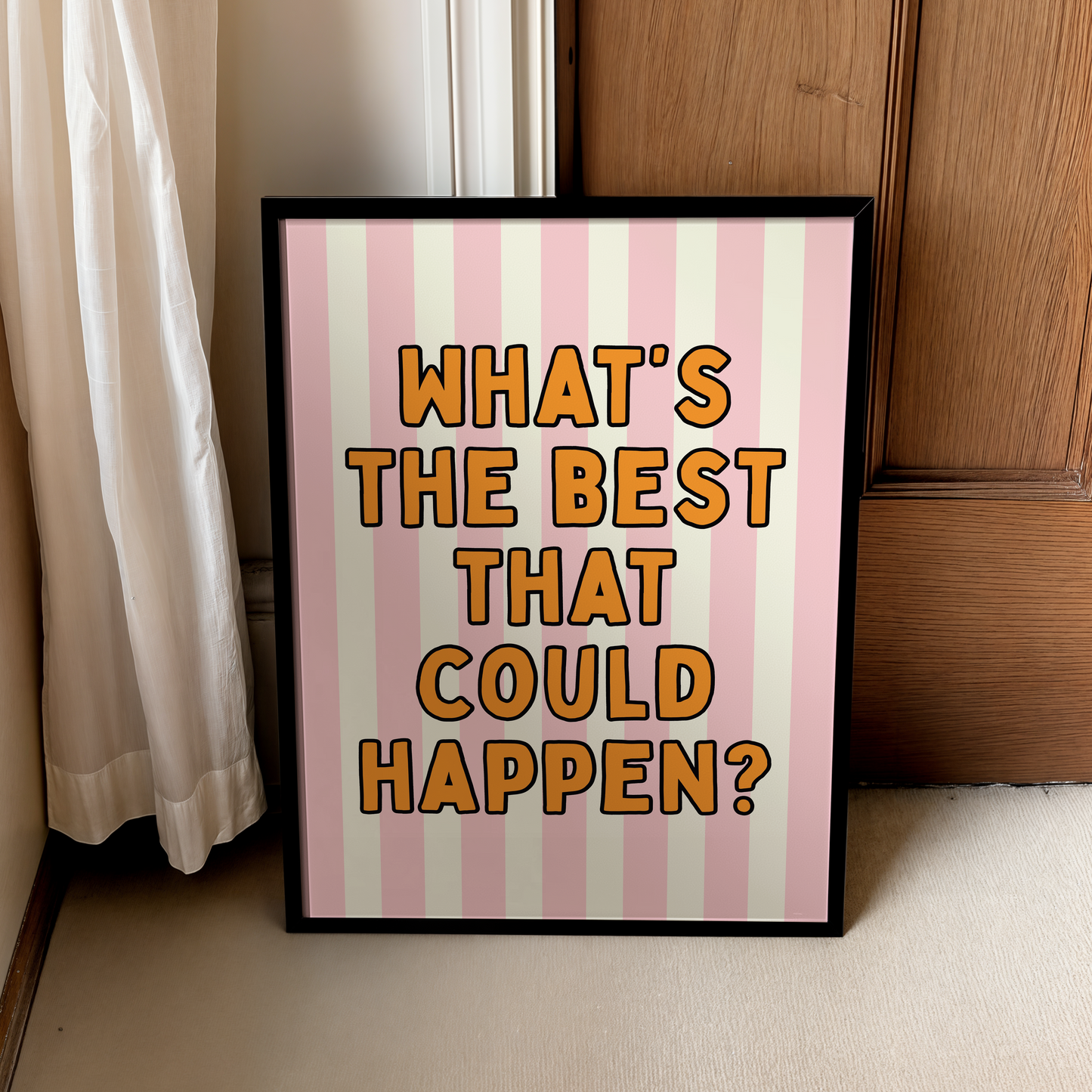 What's the best that could happen? | UNFRAMED PRINT