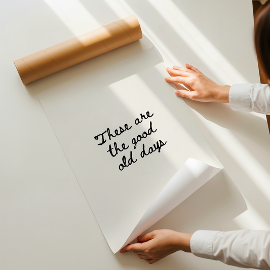 These are the good old days | UNFRAMED PRINT